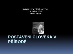 UNIVERISTA TETHO VKU 16 ledna 2019 Marek Vcha