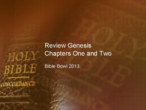 Review Genesis Chapters One and Two Bible Bowl