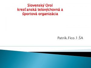 Slovensk Orol kresansk telovchovn a portov organizcia Patrik