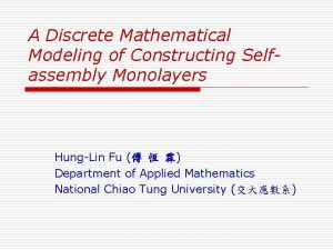 A Discrete Mathematical Modeling of Constructing Selfassembly Monolayers