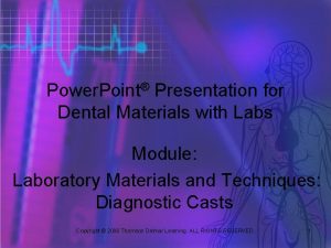 Power Point Presentation for Dental Materials with Labs