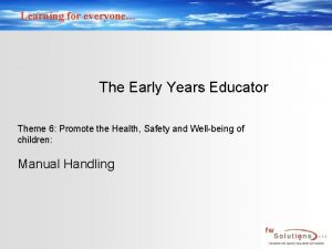 Learning for everyone The Early Years Educator Theme