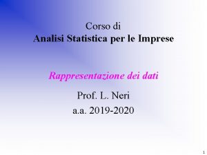 Corso di Analisi Statistica per le Imprese Rappresentazione