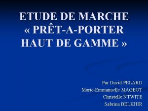 ETUDE DE MARCHE PRTAPORTER HAUT DE GAMME Par