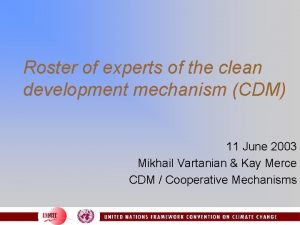 Roster of experts of the clean development mechanism