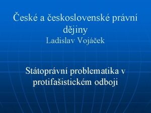 esk a eskoslovensk prvn djiny Ladislav Vojek Sttoprvn