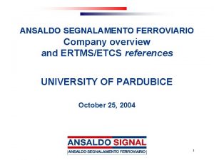 ANSALDO SEGNALAMENTO FERROVIARIO Company overview and ERTMSETCS references