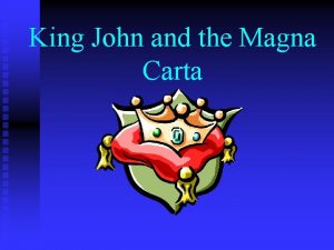 King John and the Magna Carta Could the