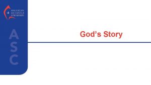 Gods Story Gods Story The Story of Salvation
