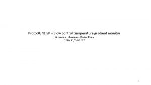 Proto DUNE SP Slow control temperature gradient monitor