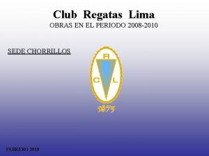 Club Regatas Lima OBRAS EN EL PERIODO 2008