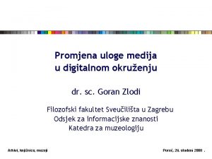 Promjena uloge medija u digitalnom okruenju dr sc