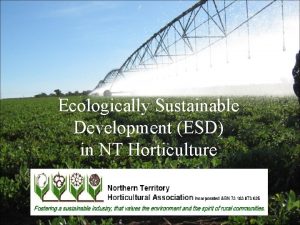 Ecologically Sustainable Development ESD in NT Horticulture Concepts