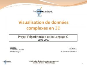 Visualisation de donnes complexes en 3 D Projet