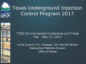 Texas Underground Injection Control Program 2017 TCEQ Environmental