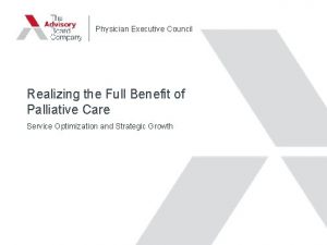 Physician Executive Council Realizing the Full Benefit of