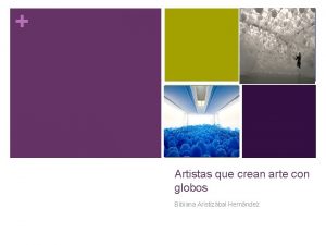 Artistas que crean arte con globos Bibiana Aristizbal