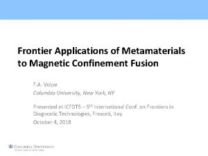 Frontier Applications of Metamaterials to Magnetic Confinement Fusion