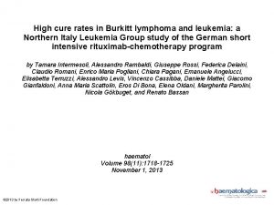 High cure rates in Burkitt lymphoma and leukemia