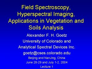 Field Spectroscopy Hyperspectral Imaging Applications in Vegetation and