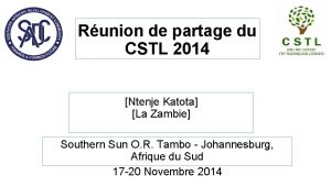 Runion de partage du CSTL 2014 Ntenje Katota