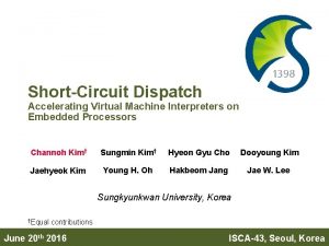 ShortCircuit Dispatch Accelerating Virtual Machine Interpreters on Embedded