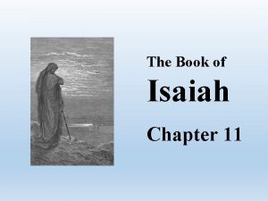 The Book of Isaiah Chapter 11 Isaiah Chapter