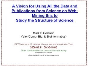 Mark B Gerstein Yale Comp Bio Bioinformatics NSF