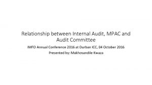 Relationship between Internal Audit MPAC and Audit Committee