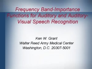 Frequency BandImportance Functions for Auditory and Auditory Visual