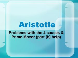 Aristotle Problems with the 4 causes Prime Mover