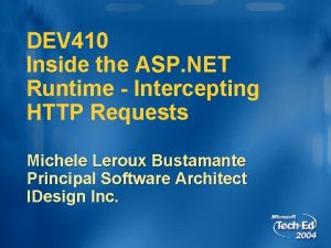 DEV 410 Inside the ASP NET Runtime Intercepting