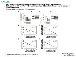 Peroxisome ProliferatorActivated Receptor Gamma Negatively Regulates the Differentiation