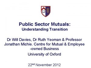 Public Sector Mutuals Understanding Transition Dr Will Davies