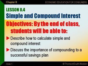 Chapter 8 ECONOMIC EDUCATION FOR CONSUMERS LESSON 8