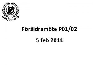 Frldramte P 0102 5 feb 2014 Staben presentation
