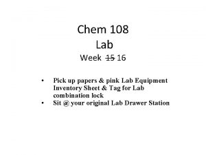 Chem 108 Lab Week 15 16 Pick up