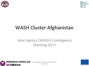 WASH Cluster Afghanistan Inter Agency WASH Contingency Planning