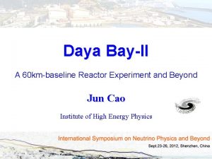 Daya BayII A 60 kmbaseline Reactor Experiment and