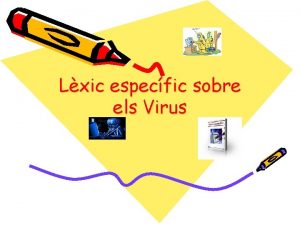 Lxic especfic sobre els Virus Lxico especfico Adware