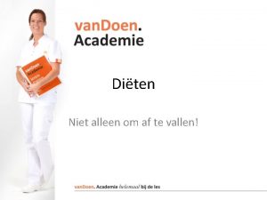 Diten Niet alleen om af te vallen Veel