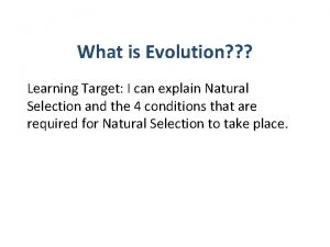 What is Evolution Learning Target I can explain