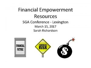 Financial Empowerment Resources SGA Conference Lexington March 15