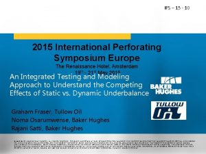 IPS 15 10 2015 International Perforating Symposium Europe