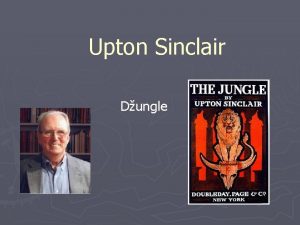 Upton Sinclair Dungle ivot Sinclara 1878 v USA