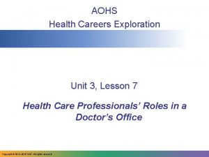 AOHS Health Careers Exploration Unit 3 Lesson 7