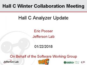 Hall C Winter Collaboration Meeting Hall C Analyzer