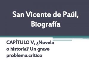 San Vicente de Pal Biografa CAPTULO V Novela