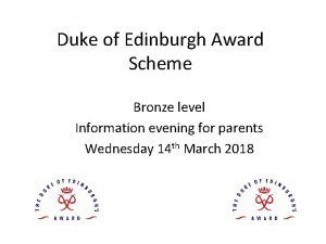 Duke of Edinburgh Award Scheme Bronze level Information