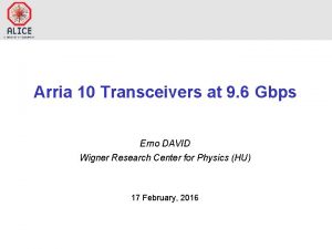 Arria 10 Transceivers at 9 6 Gbps Erno